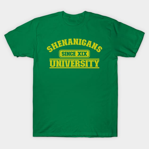 Shenanigans University (Gold) T-Shirt by nickbeta